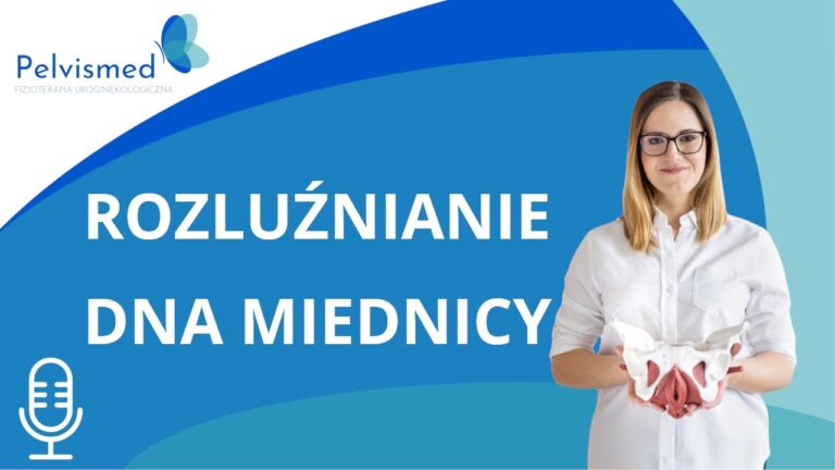 Jak rozluźnić dno miednicy? | #14