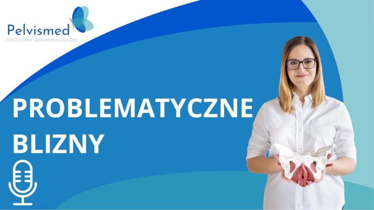 O problematycznych bliznach | #24