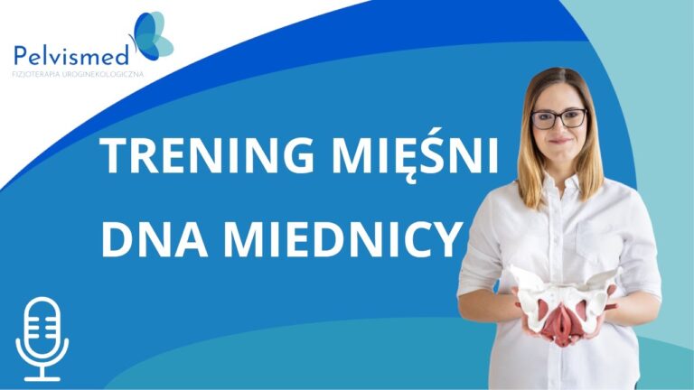 Jak trenować mięśnie dna miednicy? | #3