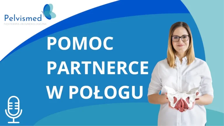 Jak pomóc swojej partnerce w połogu? | #57