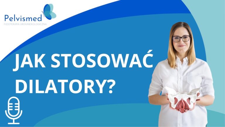 Jak stosować dilatory? | #58